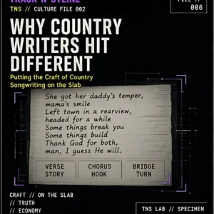 TRACK-N-STEINZ TNS-006 — Why Country Writers Hit Different